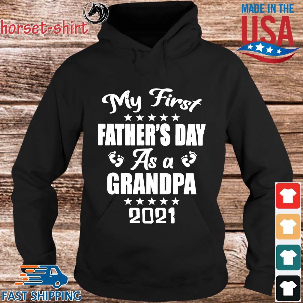 Download My First Father S Day As A Grandpa 2021 Shirt Sweater Hoodie And Long Sleeved Ladies Tank Top