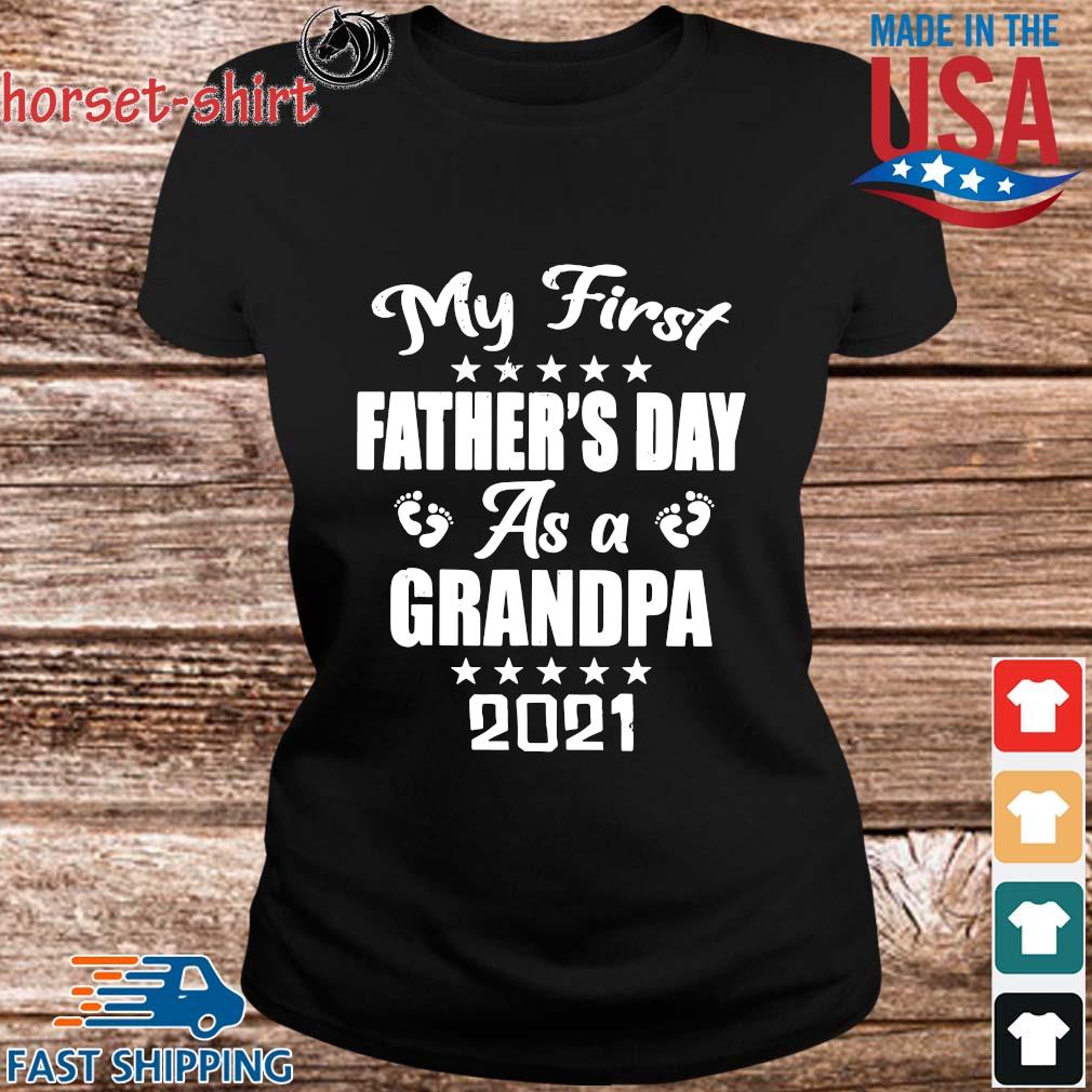 Download My First Father S Day As A Grandpa 2021 Shirt Sweater Hoodie And Long Sleeved Ladies Tank Top