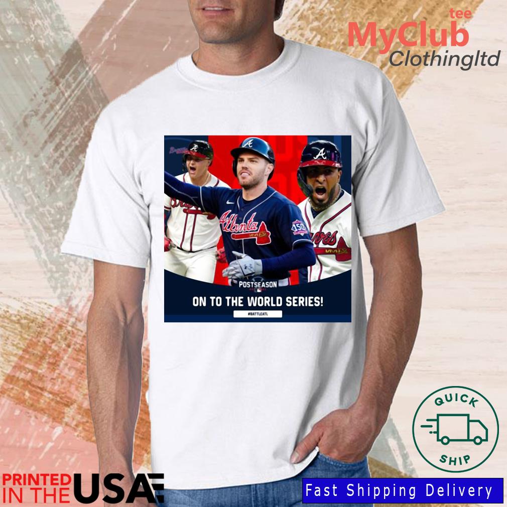 Baseball Team Atlanta Braves Postseason On To The World Series Shirt,Sweater,  Hoodie, And Long Sleeved, Ladies, Tank Top